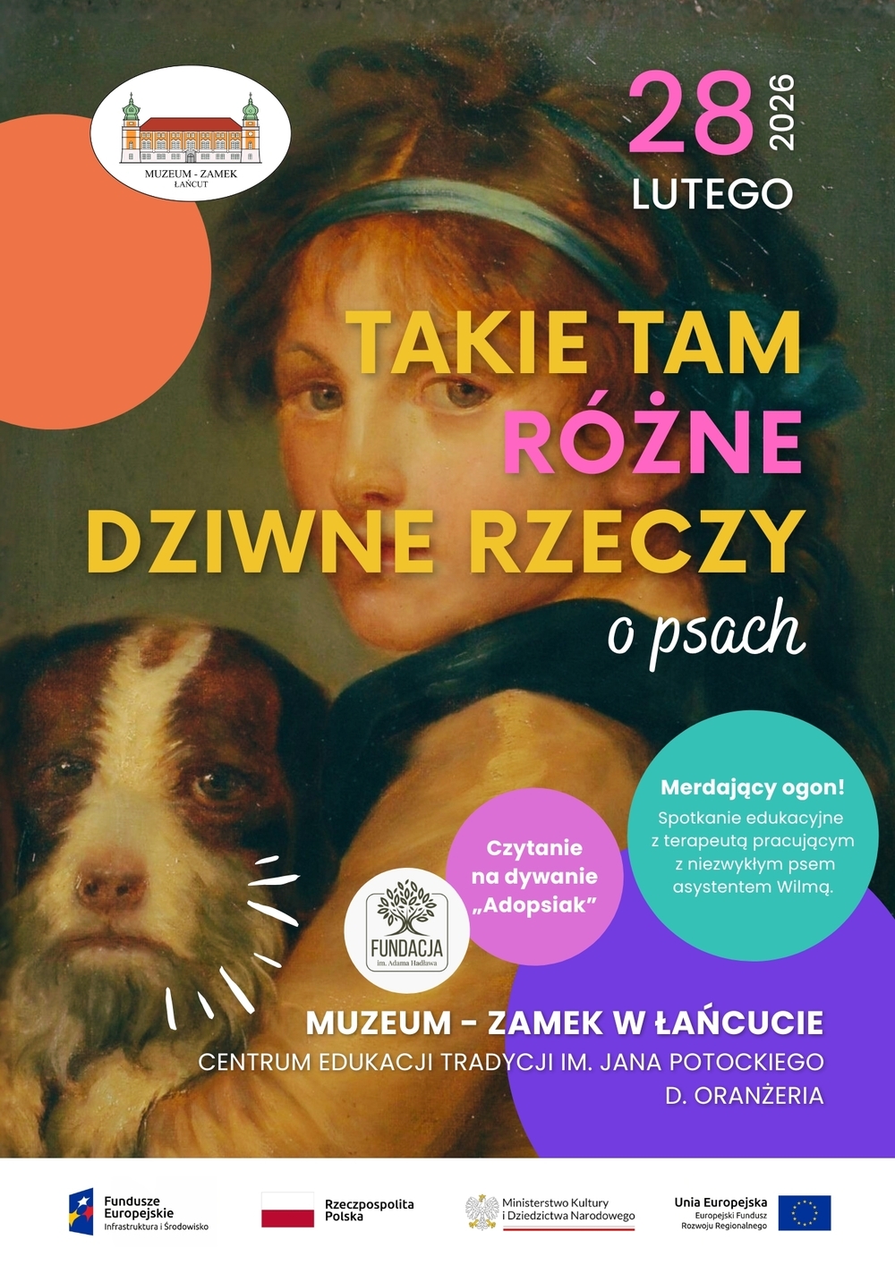 Plakat Takie tam różne dziwne rzeczy. O psach. 28.02.2026, logo MZŁ, na dole pasek z logami: FE, RP, MKiDN, UE. W centralnej części fragment obrazu ze zbiorów MZŁ - dziewczynka z psem.