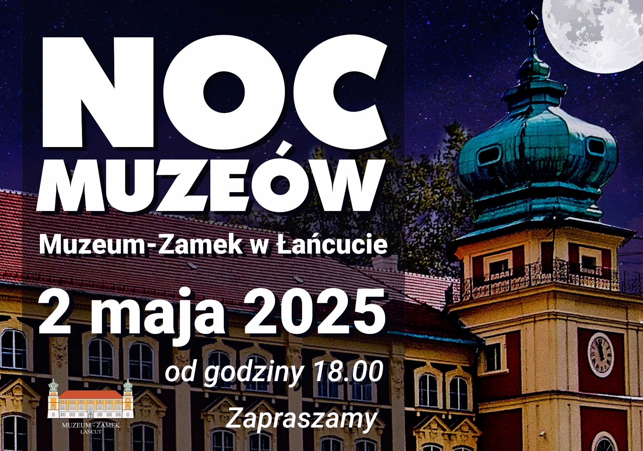 Baner na Noc Muzeów 2025 - 2.05.2025, księżyc na górze grafiki, fragment elewacji zamkowej od strony zachodniej, noc