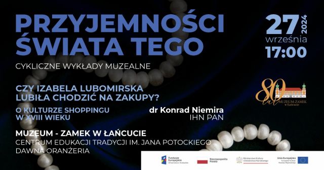 Baner Przyjemności Świata Tego 27.09.2024 . Czarne tło, biały sznur pereł. Oznaczone data, miejsce, tytuły wystąpień, dr. Konrad Niemira. Na dole loga projektowe - FE, PL, MKiDN i UE