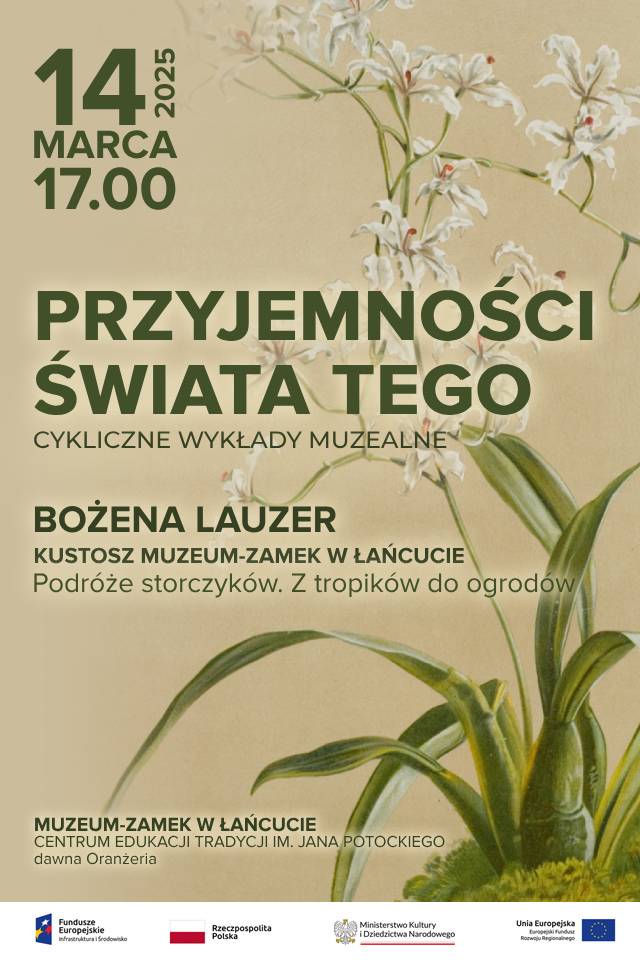 Plakat Przyjemności Świata Tego. 14 marca 2025, godz. 17:00, Bożena Lauzer. W tle kwitnąca orchidea - drobne, jasne kwiatuszki. Na dole pasek z logo UE. PL. MKiDN, FE